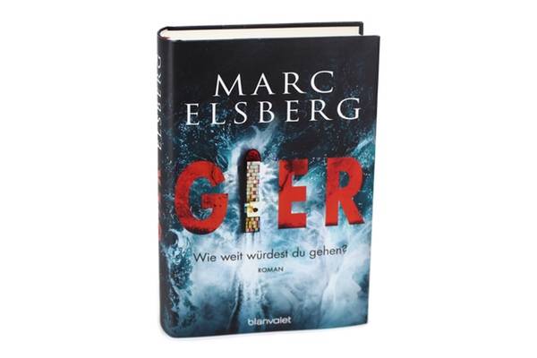 Gier, Marc Elsberg, Blanvalet Verlag