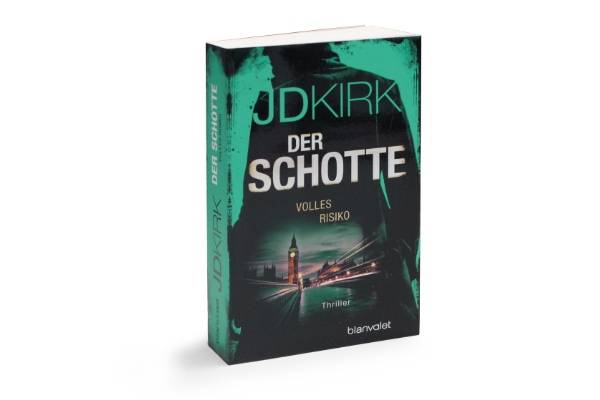 Der Schotte - Volles Risiko, JD Kirk, Blanvalet