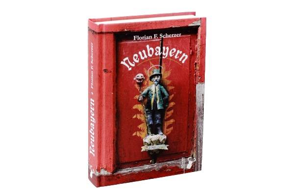 Neubayern, Florian F. Scherzer, Hirschkäfer Verlag
